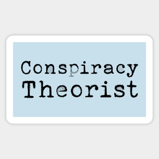 Conspiracy Theorist Sticker